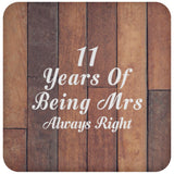 11th Anniversary 11 Years Of Being Mrs Always Right - Drink Coaster E