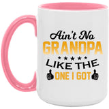 Ain't No Grandpa Like The One I Got - 15oz Accent Mug Pink