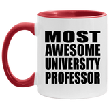 Most Awesome University Professor - 11oz Accent Mug Red