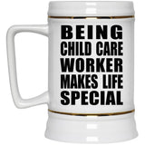 Being Child Care Worker Makes Life Special - Beer Stein