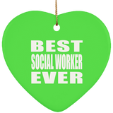 Best Social Worker Ever - Heart Ornament