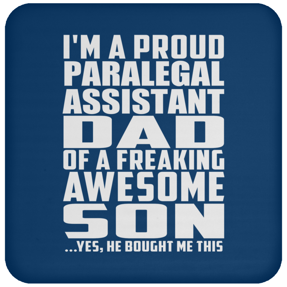 Proud Paralegal Assistant Dad Of Awesome Son - Drink Coaster