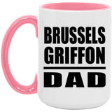 Brussels Griffon Dad - 15oz Accent Mug Pink