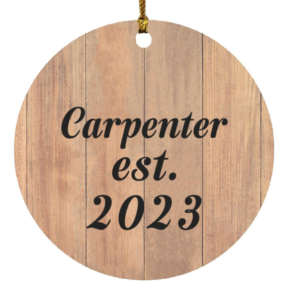 Carpenter Established Est. 2023 - Circle Ornament C