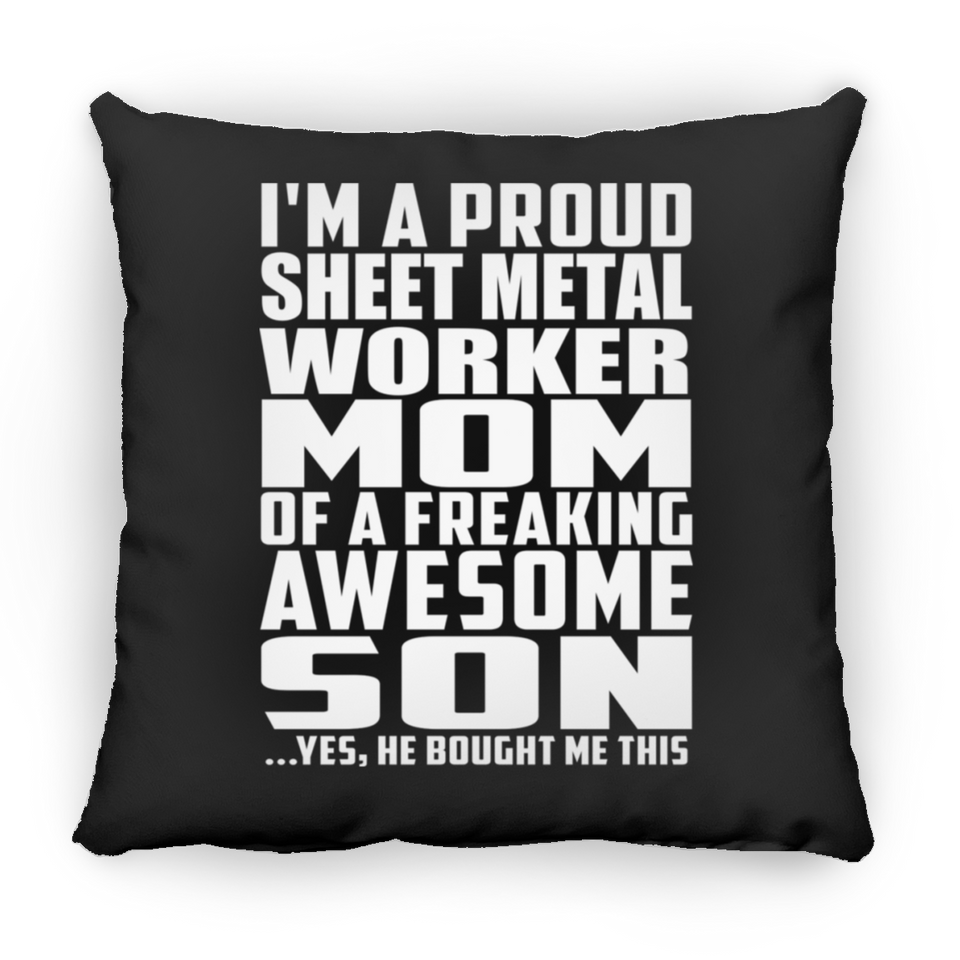 Proud Sheet Metal Worker Mom Of Awesome Son - Throw Pillow Black