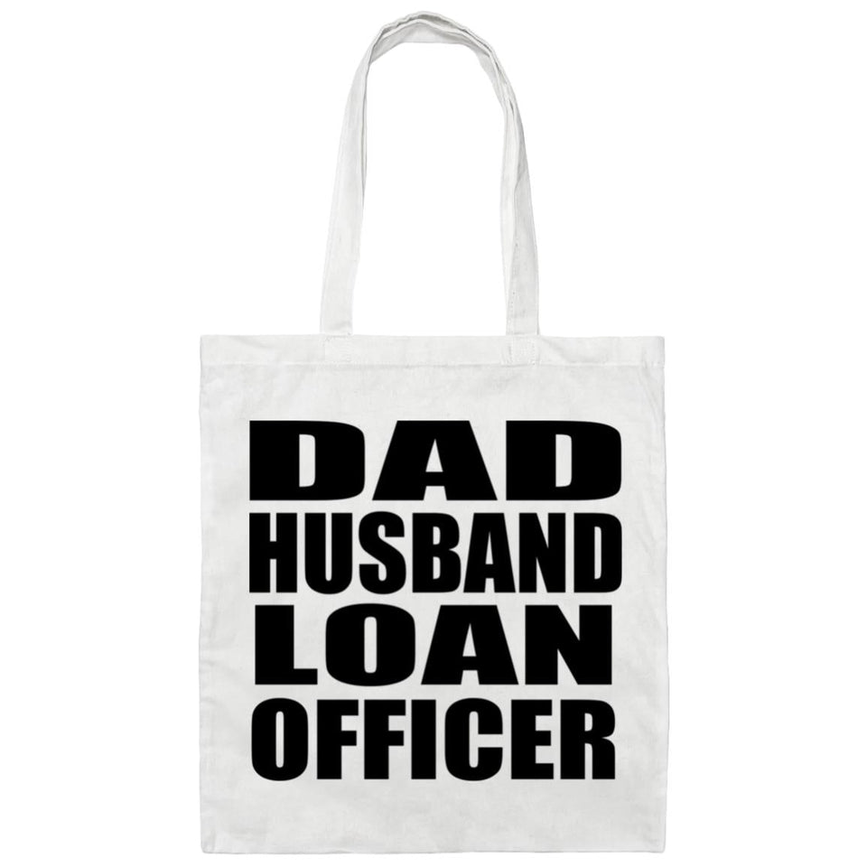 Dad Husband Loan Officer - Tote Bag White