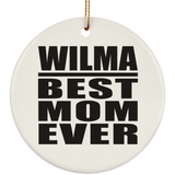 Wilma Best Mom Ever - Circle Ornament
