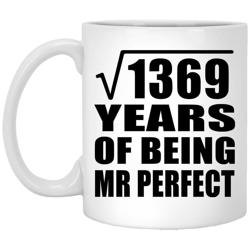37th Anniversary Square Root of 1369 Years of Mr Perfect - 11oz Coffee Mug