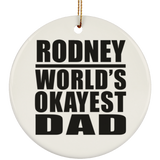 Rodney World's Okayest Dad - Circle Ornament
