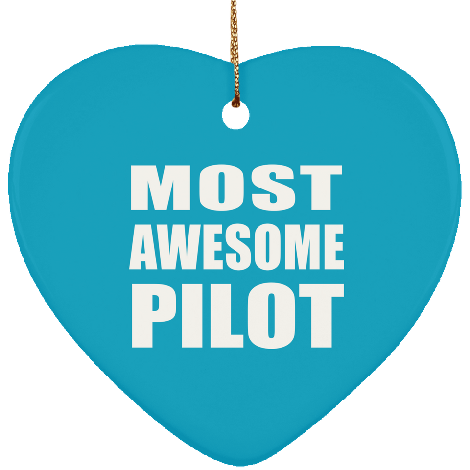 Most Awesome Pilot - Heart Ornament
