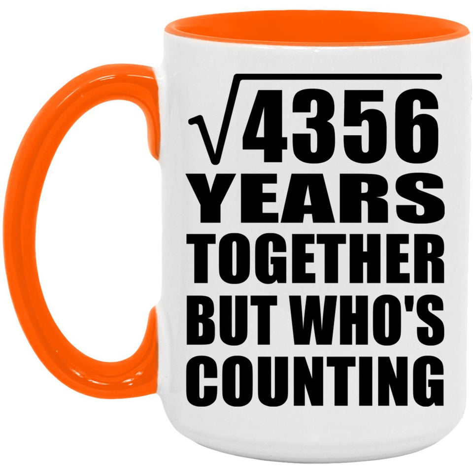 66th Anniversary Square Root of 4356 Years Who's Counting - 15oz Accent Mug Orange