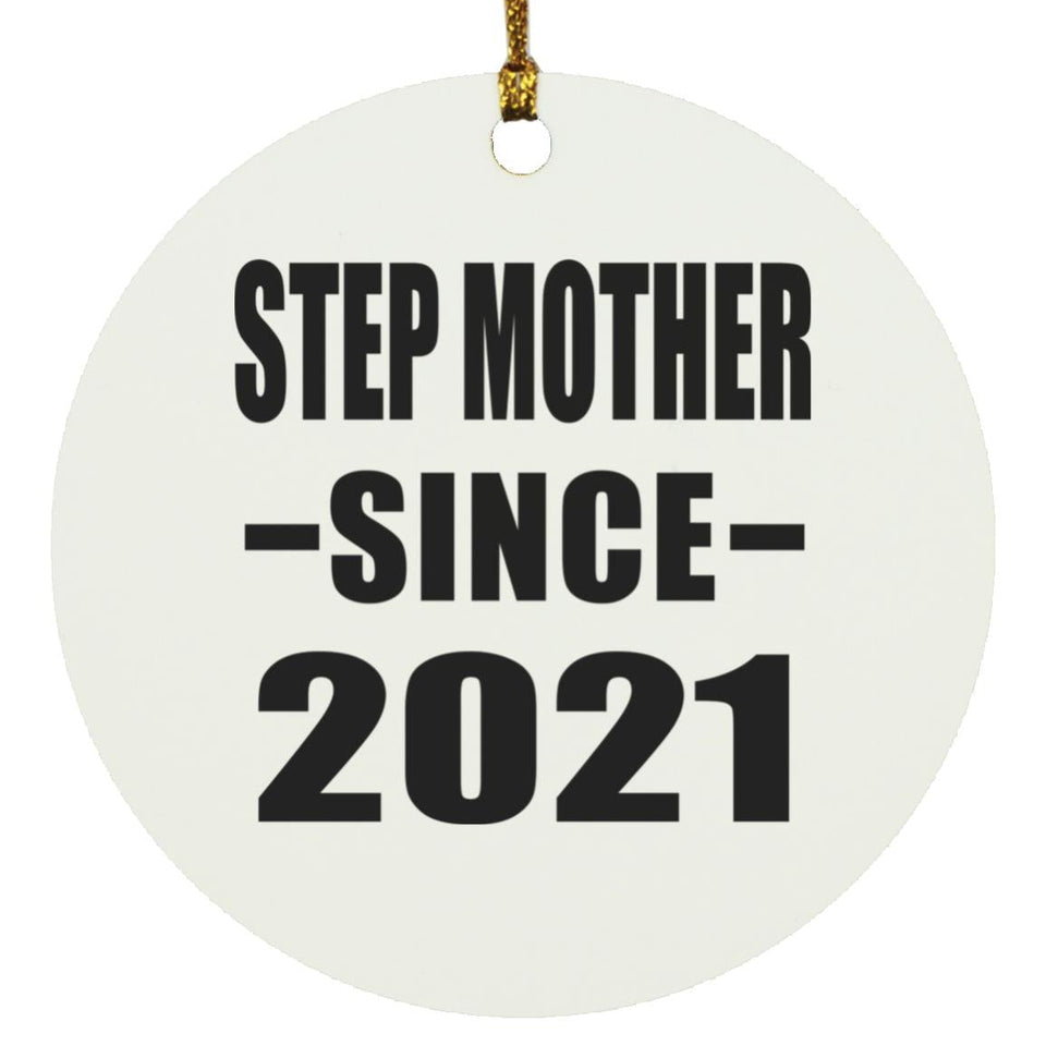 Step Mother Since 2021 - Circle Ornament