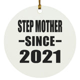 Step Mother Since 2021 - Circle Ornament