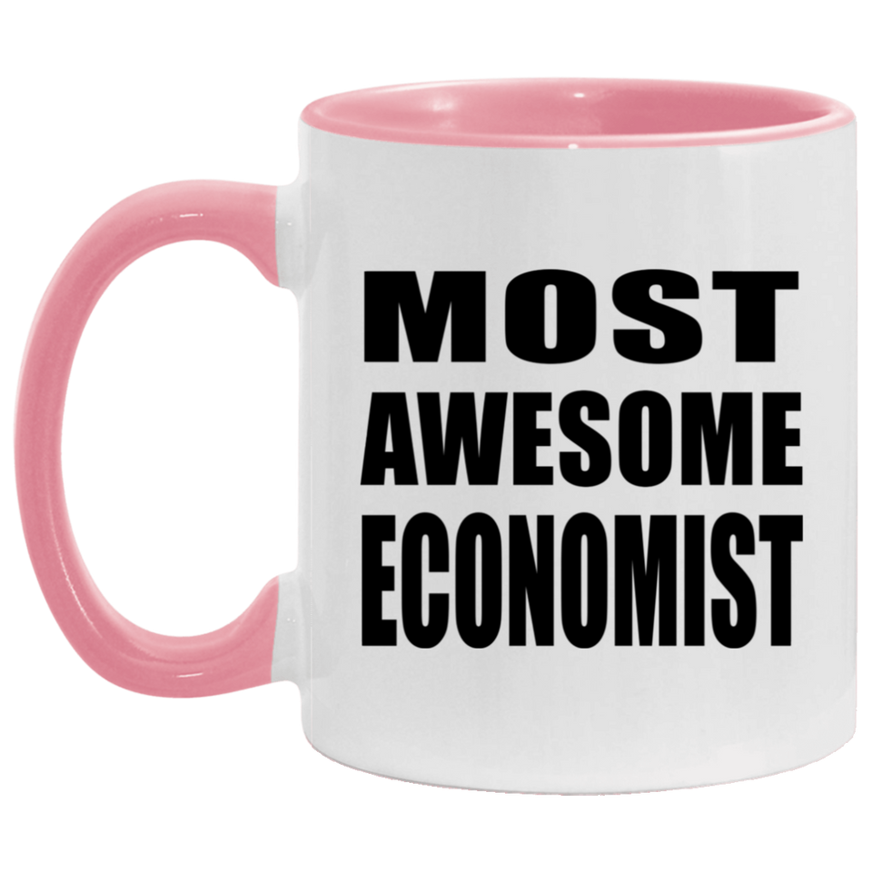 Most Awesome Economist - 11oz Accent Mug Pink
