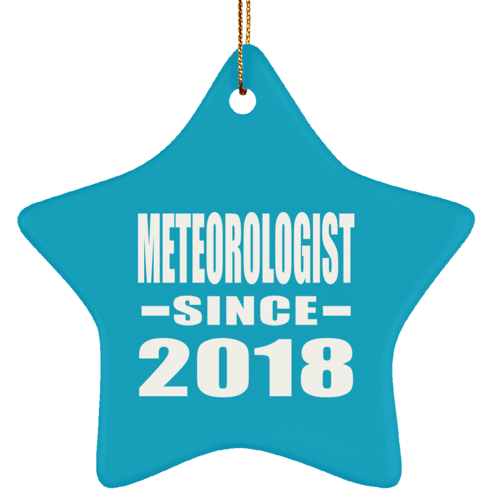 Meteorologist Since 2018 - Star Ornament