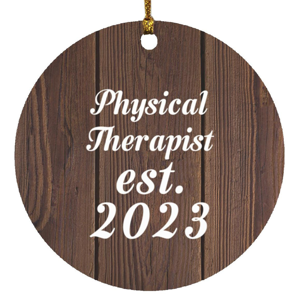 Physical Therapist Established Est. 2023 - Circle Ornament D