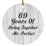 69th Anniversary 69 Years Of Being Mr Perfect - Circle Ornament F
