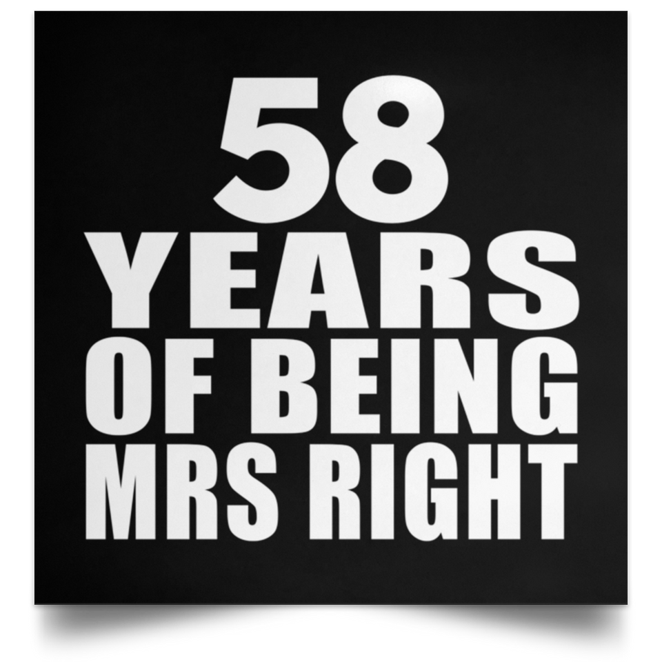 58th Anniversary 58 Years Of Being Mrs Right - Poster Square
