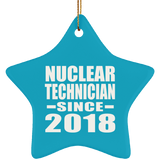 Nuclear Technician Since 2018 - Star Ornament