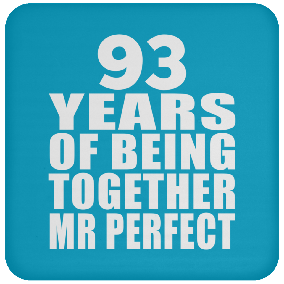 93rd Anniversary 93 Years Of Being Mr Perfect - Drink Coaster