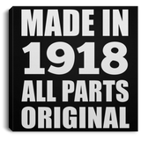 106th Birthday Made in 1918 All Parts Original - Canvas Square