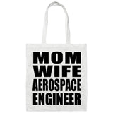 Mom Wife Aerospace Engineer - Tote Bag White
