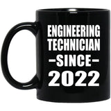 Engineering Technician Since 2022 - 11oz Coffee Mug Black