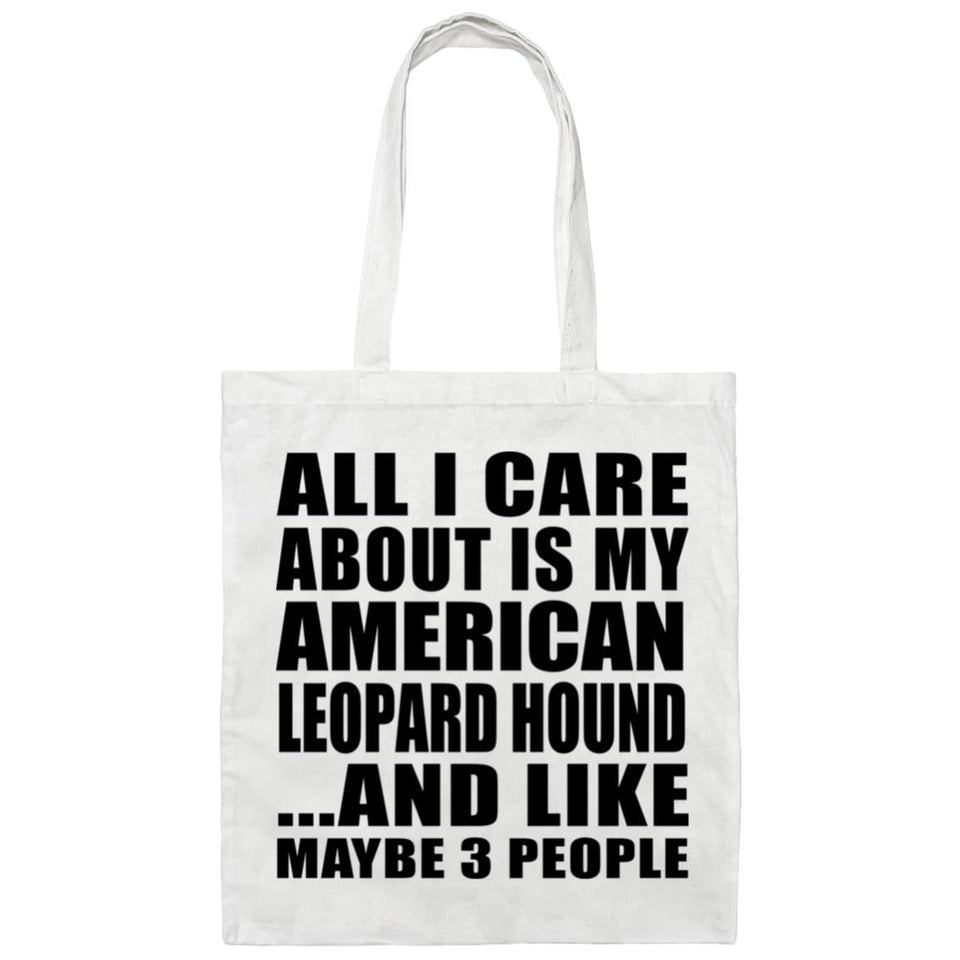 All I Care About Is My American Leopard Hound - Tote Bag White