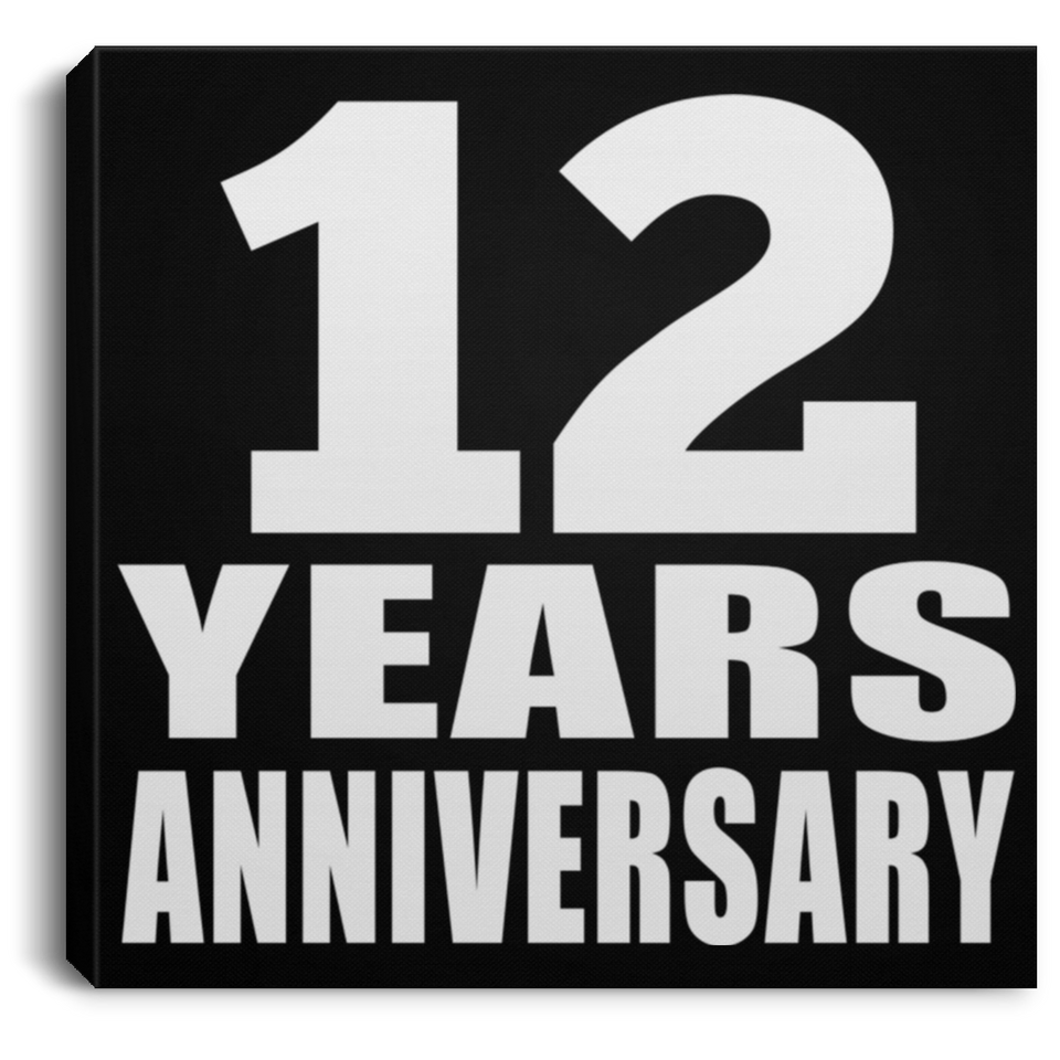 12th Anniversary 12 Years Anniversary - Canvas Square