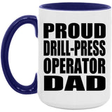 Proud Drill-Press Operator Dad - 15oz Accent Mug Purple