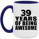 39th Birthday 39 Years Of Being Awesome - 15oz Accent Mug Purple