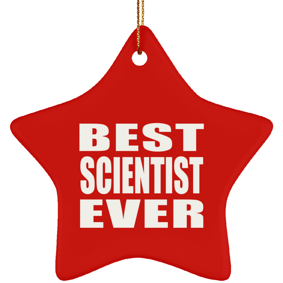 Best Scientist Ever - Star Ornament