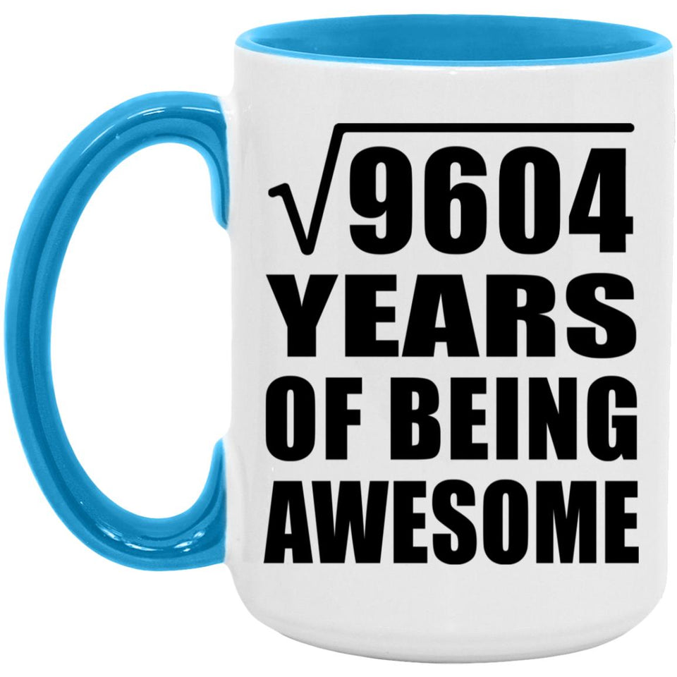 98th Birthday Square Root of 9604 Years of Being Awesome - 15oz Accent Mug Blue