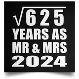 25th Anniversary Square Root of 625 Years As Mr & Mrs 2024 - Poster Square