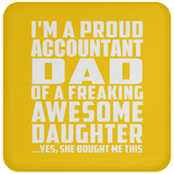 Proud Accountant Dad Of Awesome Daughter - Drink Coaster