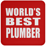 World's Best Plumber - Drink Coaster