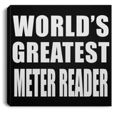 World's Greatest Meter Reader - Canvas Square