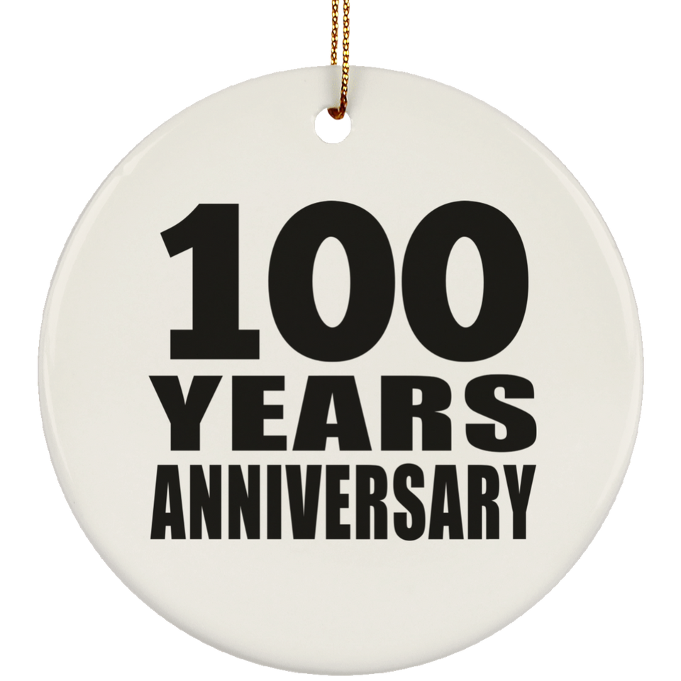 100th Anniversary 100 Years - Circle Ornament