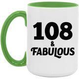108th Birthday 108 & Fabulous - 15oz Accent Mug Green