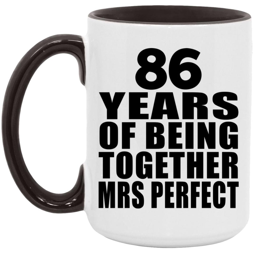 86th Anniversary 86 Years Of Being Mrs Perfect - 15oz Accent Mug Black