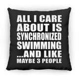 All I Care About Is Synchronized Swimming - Throw Pillow Black