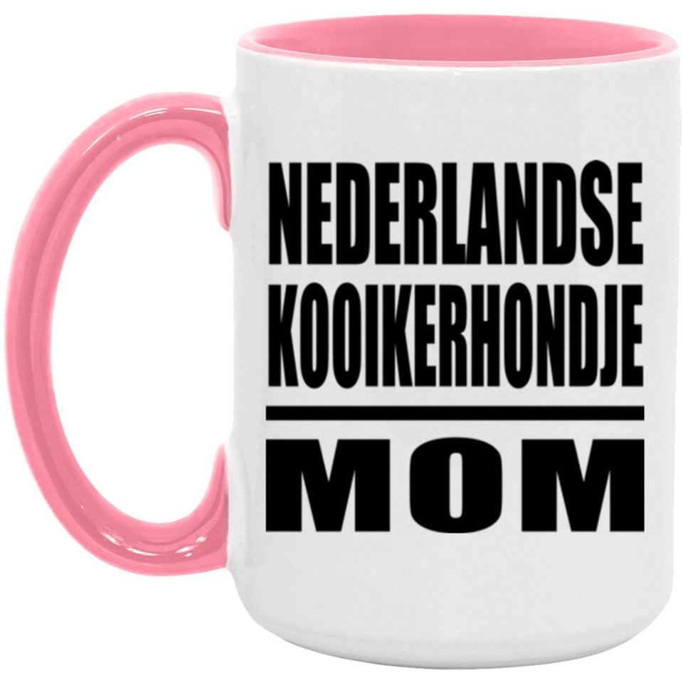 Nederlandse Kooikerhondje Mom - 15oz Accent Mug Pink