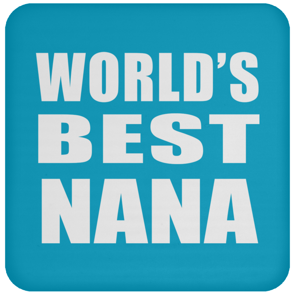 World's Best Nana - Drink Coaster