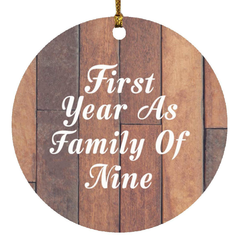 First Year As Family Of Nine - Circle Ornament E