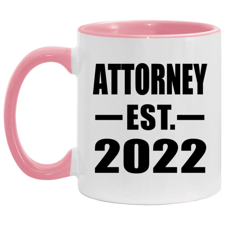 Attorney Established EST. 2022 - 11oz Accent Mug Pink