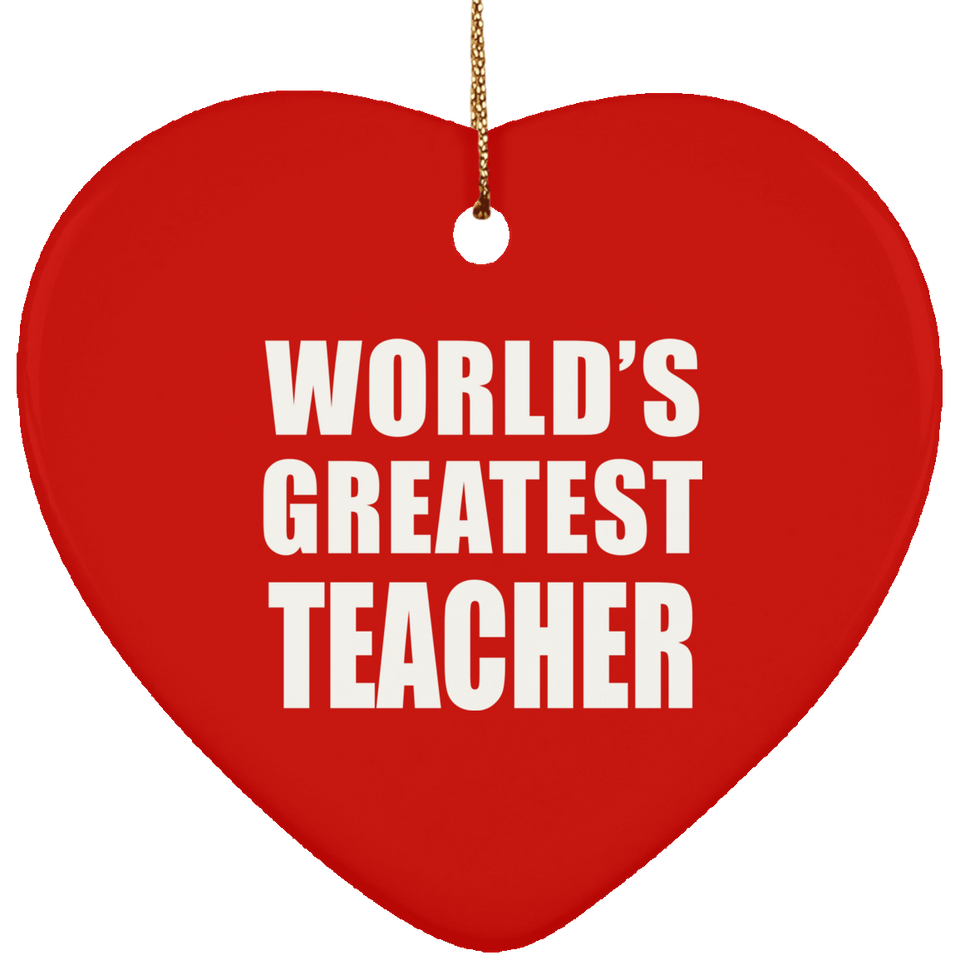 World's Greatest Teacher - Heart Ornament
