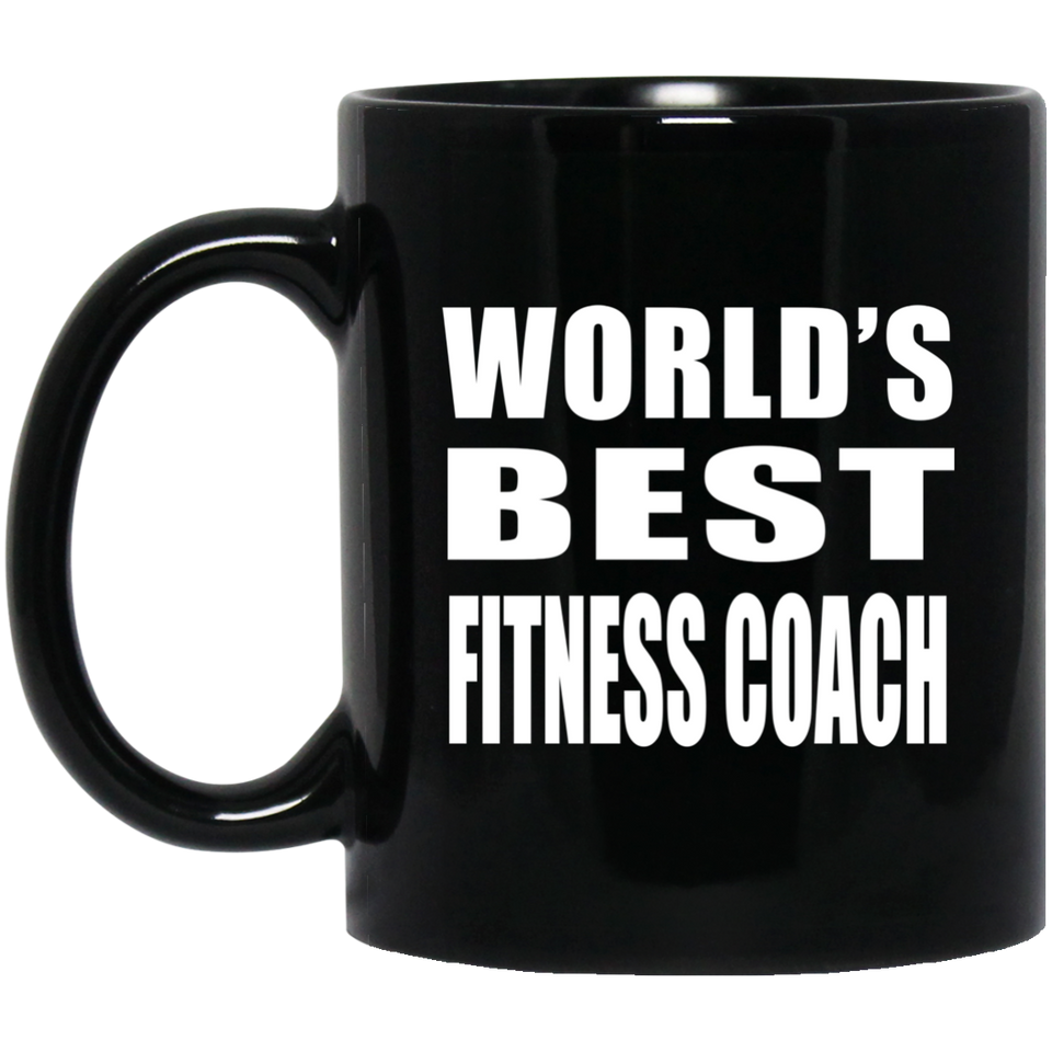 World's Best Fitness Coach - 11 Oz Coffee Mug Black