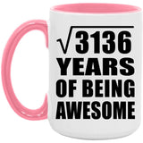 56th Birthday Square Root of 3136 Years of Being Awesome - 15oz Accent Mug Pink