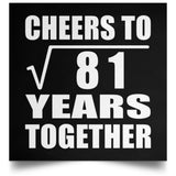 9th Anniversary Cheers To Square Root of 81 Years Together - Poster Square