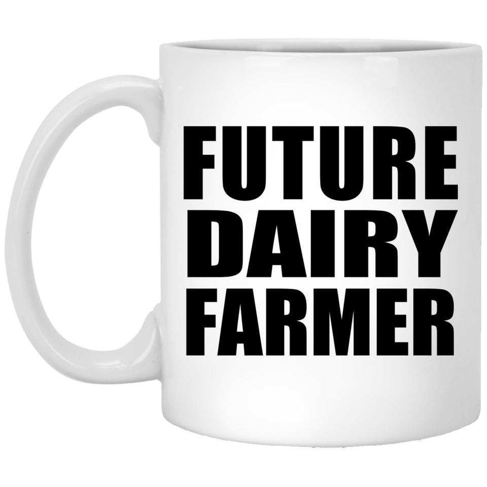 Future Dairy Farmer - 11oz Coffee Mug